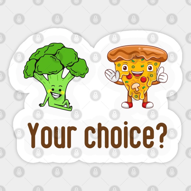 Your choice? Good food or fast food Sticker by TigrArt